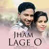 About Jham Lage O Song